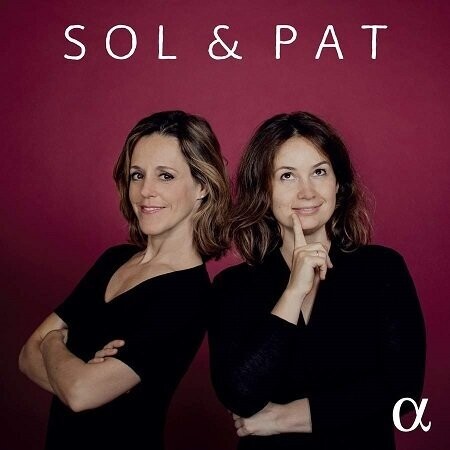 Sol & Pat: Sol Gabetta, Patricia Kopatchinskaja