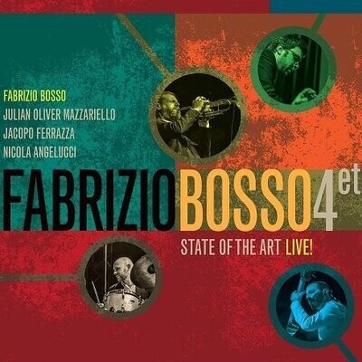 Fabrizio Bosso Quartet: State of the Art Live!