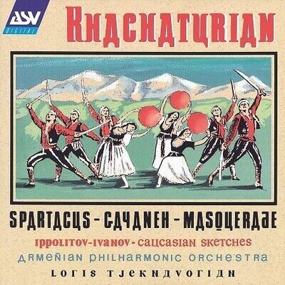 Khachaturian, Ippolitov-Ivanov: Suites dai Balletti, Caucasian Sketches, L.Tjeknavorian
