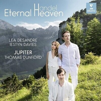 Handel: Eternal Heaven, Lea Desandre, Thomas Dunford