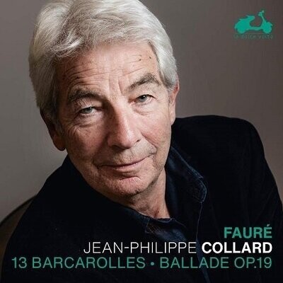 Fauré: Barcaroles, Ballade op.19, Jean-Philippe Collard