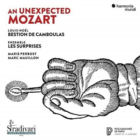 Mozart: An Unexpected Mozart, Ensemble Les Surprises, Louis-Noël Bestion de Camboulas