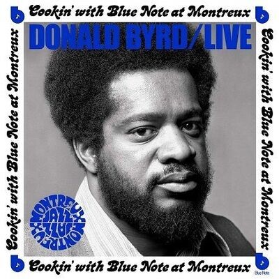 Byrd Donald: Live: Cookin' With Blue Note at Montreux