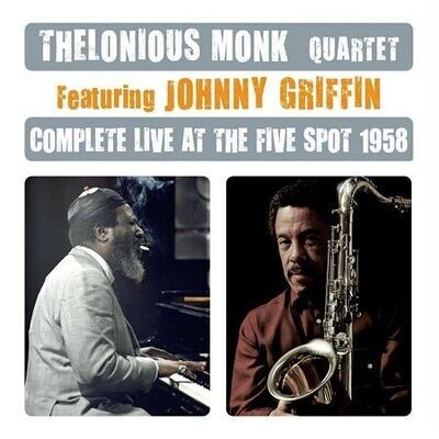 Monk Thelonious: Complete Live At the Five Spot 1958