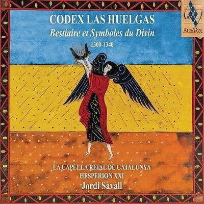 Codex Las Huelgas: Bestiaire et Symboles du Divin, Hesperion XXI, Jordi Savall