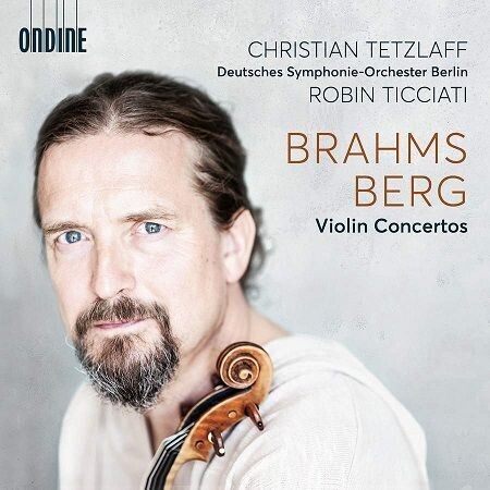 Brahms, Berg: Violin Concertos, C.Tetzlaff, R.Ticciati