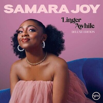 Joy Samara: Linger Awhile (Deluxe Edition)