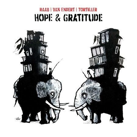 Raab Lorenz, Van Endert Philipp, Tortiller Franck: Hope & Gratitude