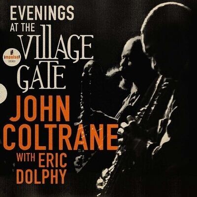 Coltrane John, Dolphy Eric: Evenings at the Village Gate