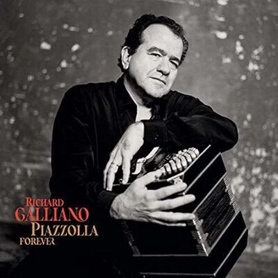 Piazzolla: Piazzolla Forever, Richard Galliano