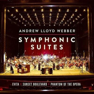 Webber Andrew Lloyd: Symphonic Suites, The Andrew Lloyd Webber Orchestra, Simon Lee