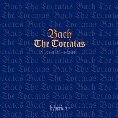 Bach: The Toccatas BWV910-916, Angela Hewitt