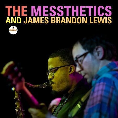 The Messthetics: and James Brandon Lewis