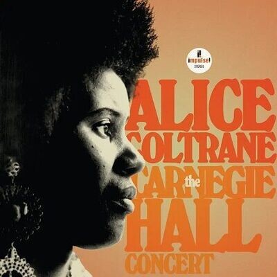 Coltrane Alice: The Carnegie Hall Concert