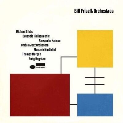 Frisell Bill: Orchestras