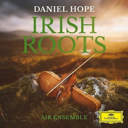Daniel Hope: Irish Roots