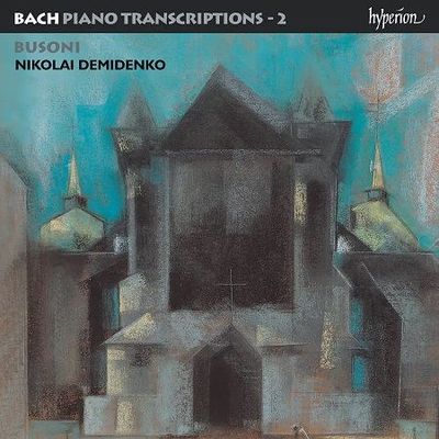 Bach-Busoni: Piano Transcriptions Vol. 2, Nikolai Demidenko