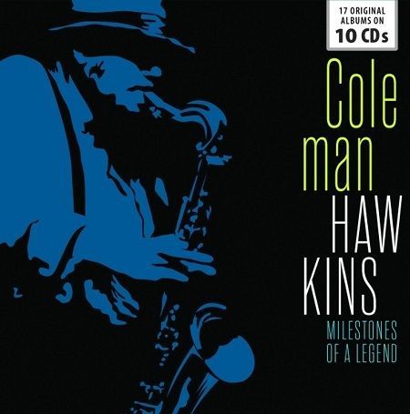 Hawkins Coleman: Milestones Of A Legend (17 Original Albums)