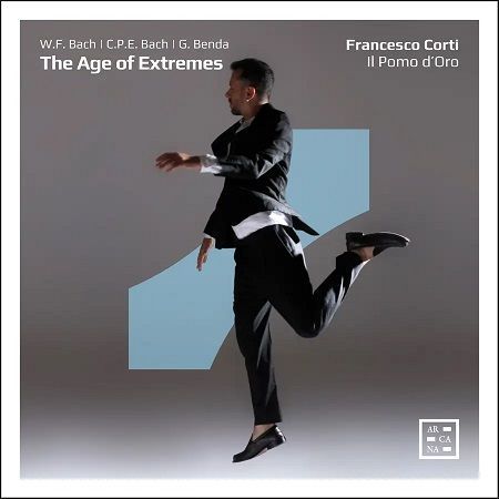 Bach W.F., Benda Georg, Bach C.P.E.: The Age of Extremes, F.Corti, Il Pomo d'Oro