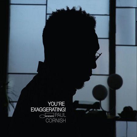 Cornish Paul: You're Exaggerating!