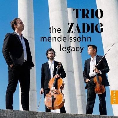 Mendelssohn: The Mendelssohn Legacy, Piano Trios, Trio Zadig Mendelssohn: The Mendelssohn Legacy, Piano Trios, Trio Zadig