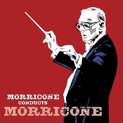 Morricone Ennio: Morricone Conducts Morricone Morricone Ennio: Morricone Conducts Morricone