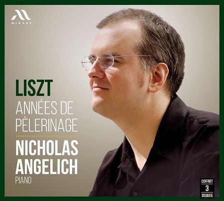Liszt: Anni di Pellegrinaggio, Nicholas Angelich Liszt: Anni di Pellegrinaggio, Nicholas Angelich
