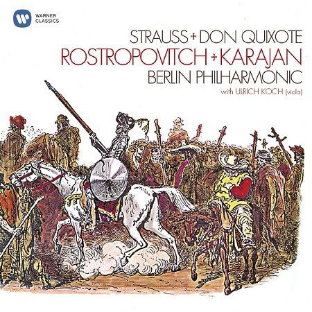 Strauss Richard: Don Quixote, M.Rostropoich, Herbert von Karajan Strauss Richard: Don Quixote, M.Rostropoich, Herbert von Karajan