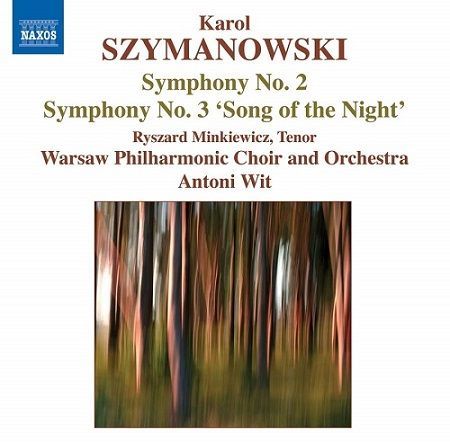 Szymanowski: Sinfonie n°2 & 3 "Canto della notte", A.Wit