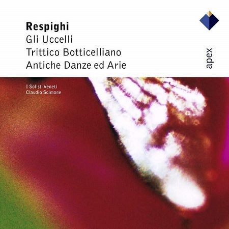 Respighi: Gli Uccelli, Trittico Botticelliano, C.Scimone