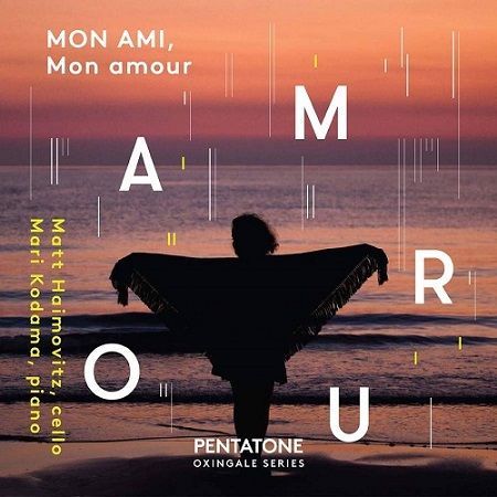 Mon Ami, mon Amour: Matt Haimovitz, Mari Kodama
