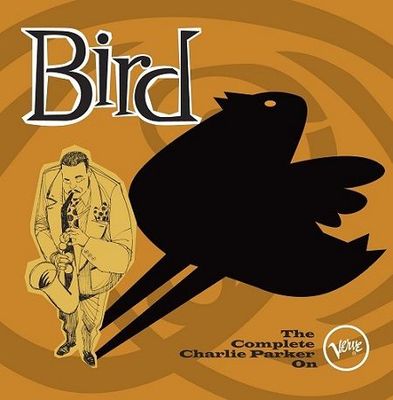 Parker Charlie: Bird, The Complete C.Parker on Verve