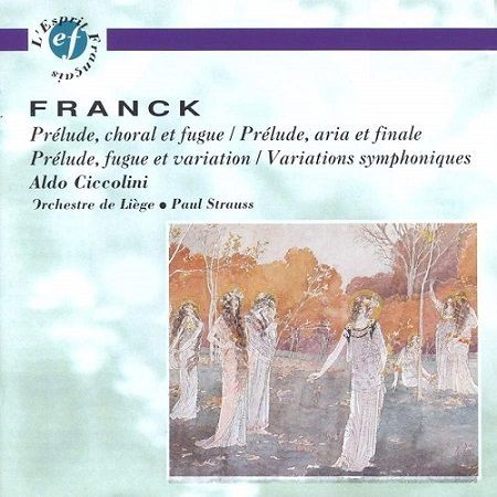 Franck: Preludio Corale e Fuga, Variazioni sinfoniche, A.Ciccolini