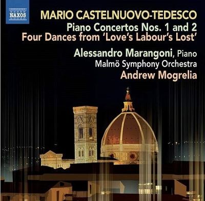 Castelnuovo-Tedesco: Concerti per piano n°1-2, A.Maragoni