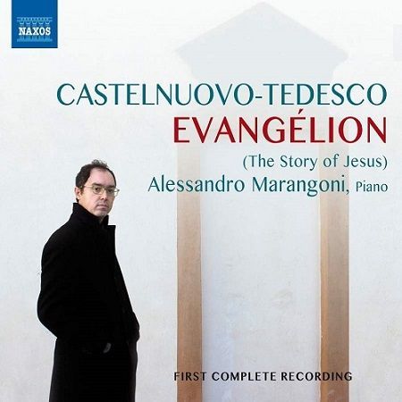 Castelnuovo-Tedesco: Evangélion, A.Marangoni
