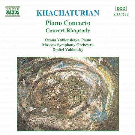 Khachaturian: Piano concerto, Concert-Rhapsody, O.Yablonskaya, D.Yablonsky