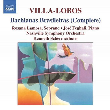 Villa-Lobos: Bachianas Brasileiras n°1-9, R.Lamosa, K.Schermerhorn