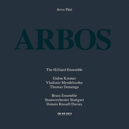 Part Arvo: Arbos, Hilliard Ensemble, D.Russell Davies
