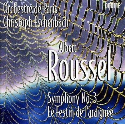 Roussel: Sinfonia n°3, Le Festin de L'Araignée, C.Eschenbach