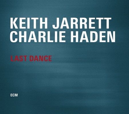 Jarrett  Keith & Haden Charlie: Last Dance