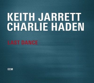 Jarrett  Keith & Haden Charlie: Last Dance