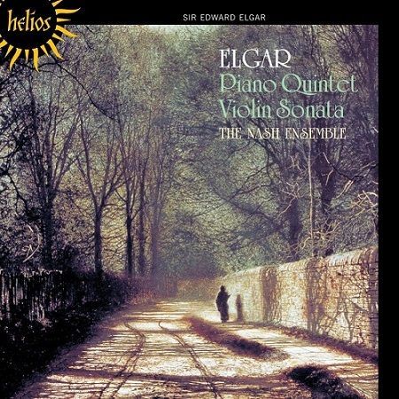 Elgar: Piano quintet, Violin sonata, Nash Ensemble
