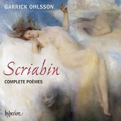 Scriabin: Complete Poèmes, Garrick Ohlsson