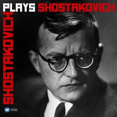 Shostakovich: Shostakovich plays Shostakovich