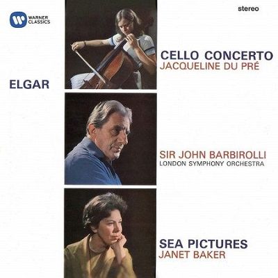 Elgar: Cello concerto, Sea Pictures, J.Du Pré, J.Baker, J.Barbirolli