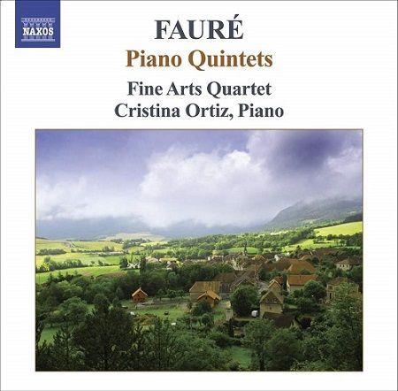 Fauré: Piano Quintets n°1-2, C.Ortiz, Fine Arts Quartet