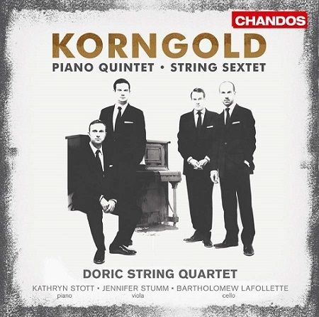 Korngold: Sestetto, Piano Quintet, K.Stott, Doric String Quartet