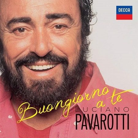 Luciano Pavarotti: Buongiorno a te
