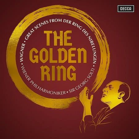 Wagner: The Golden Ring. Great Scenes, Sir Georg Solti Wagner: The Golden Ring. Great Scenes, Sir Georg Solti