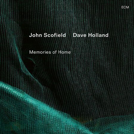 Scofield John, Holland Dave: Memories of Home